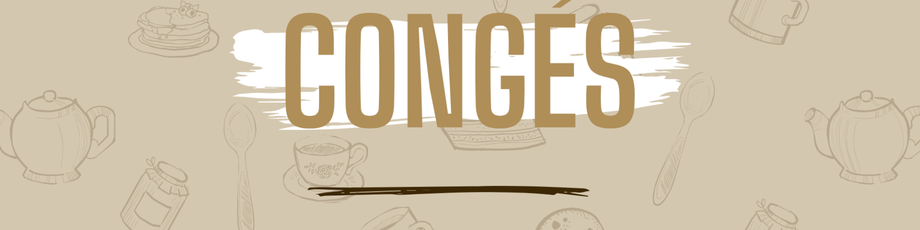 Fermeture pour congés