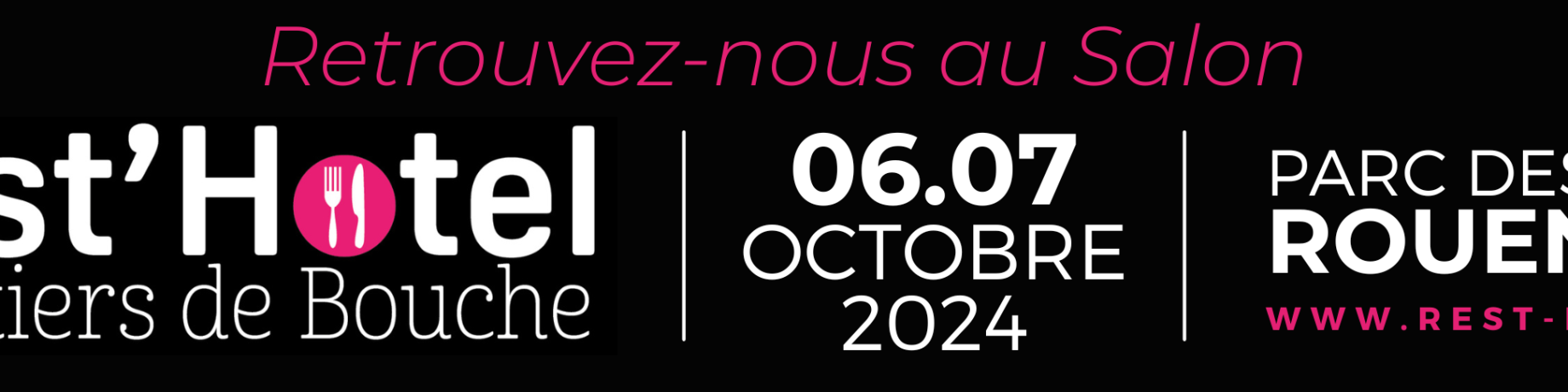 Retrouvez-nous au Salon Rest'hôtel !